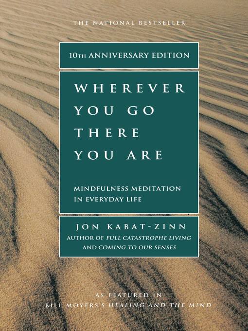 Title details for Wherever You Go, There You Are by Jon Kabat-Zinn - Available